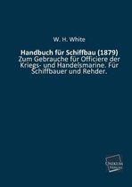 Handbuch Fur Schiffbau (1879)