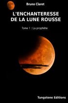 L'Enchanteresse de la Lune Rousse