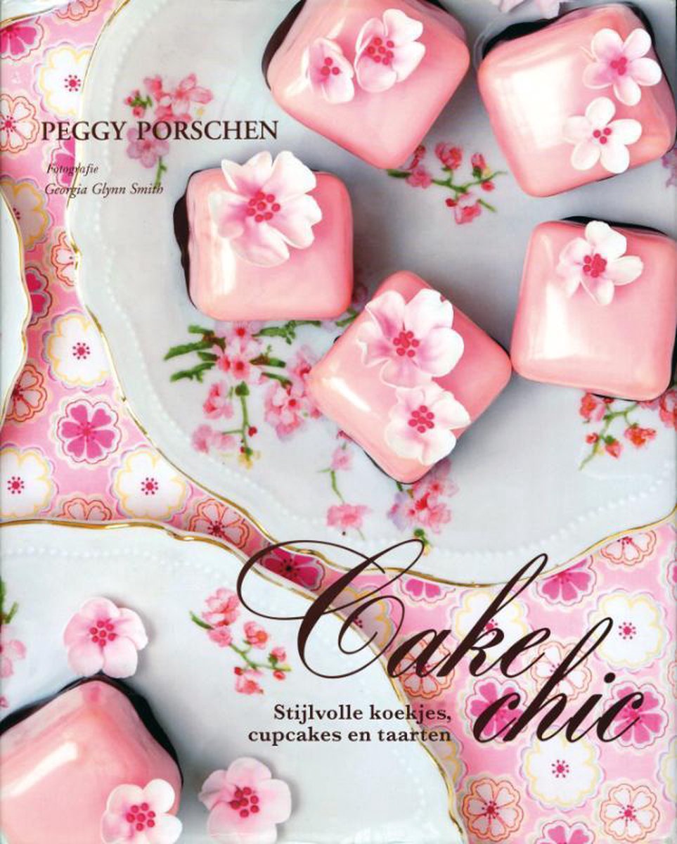 Cake chic, Peggy Porschen | 9789089892706 | Boeken | bol.com