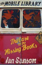 The Mobile Library - The Case of the Missing Books (The Mobile Library)