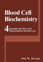Blood Cell Biochemistry 4 - Basophil and Mast Cell Degranulation and Recovery