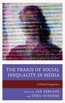 Communication, Globalization, and Cultural Identity - The Praxis of Social Inequality in Media