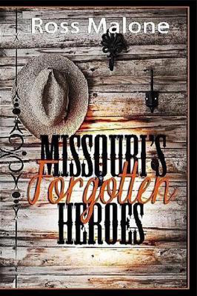 Missouri's Forgotten Heroes