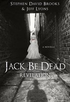 Jack Be Dead 1 - Jack Be Dead: Revelation