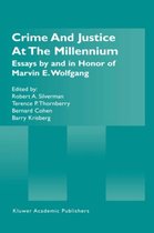 Crime and Justice at the Millennium