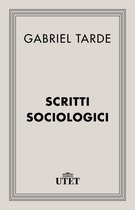 CLASSICI - Sociologia - Scritti sociologici