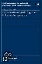 Die neuen Herausforderungen im Lichte des Energierechts