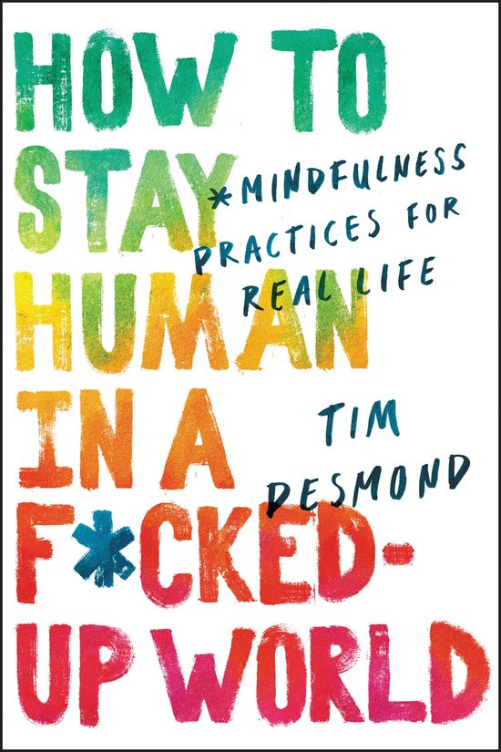 How to Stay Human in a F*cked-Up World - cover