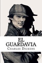 El Guardavia (Spanish Edition)