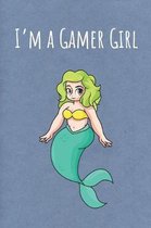 I'm a Gamer Girl