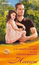 Omslag A la conquête d'un papa - Séduction rapprochée