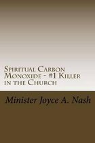 Spiritual Carbon Monoxide