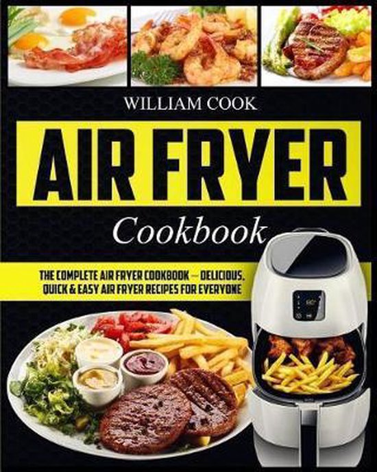 Air Fryer Cookbook, William Cook 9781720294405 Boeken