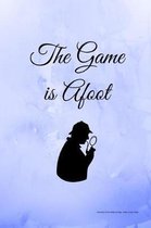 The Game is Afoot