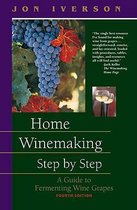 Home Winemaking Step By Step
