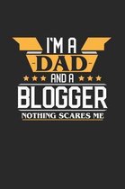 I'm a Dad and a Blogger Nothing Scares Me