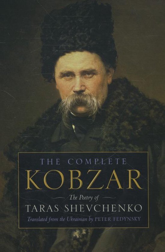 Couverture du livre 'The Complete Kobzar', montrant un tableau d'un homme portant un bonnet de fourrure noir et une moustache.