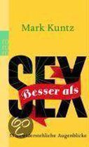 Besser als Sex