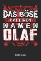 Das B se hat einen Namen - Olaf - Notizbuch