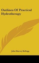 Outlines of Practical Hydrotherapy