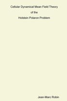 Cellular Dynamical Mean Field Theory of the Holstein Polaron Problem