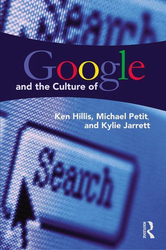 Google and the Culture of Search - cover