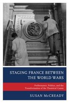Staging France Between the World Wars