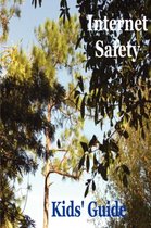 Internet Safety Kids' Guide
