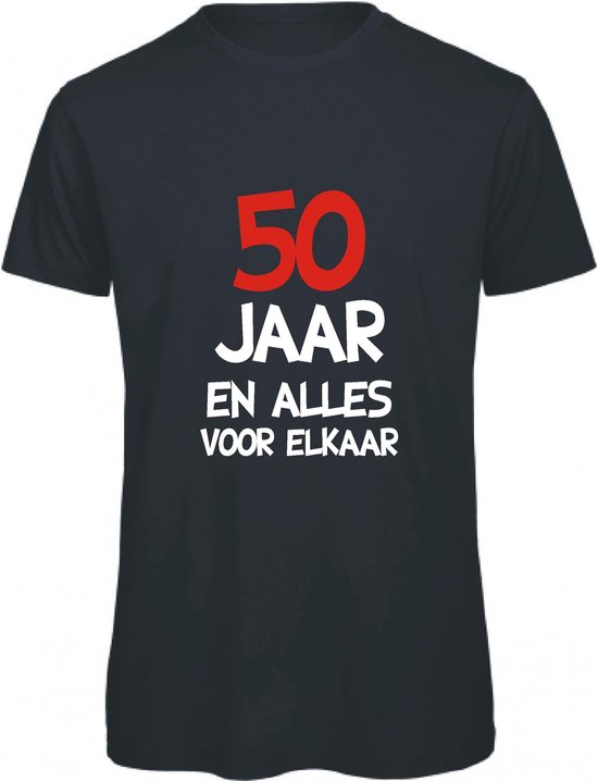 50 jaar - 50 jaar abraham - 50 jaar sarah - 50 jaar verjaardag - T-shirt 50 jaar en alles voor elkaar - Maat L - Zwart T-shirt korte mouw