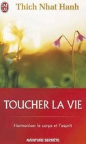 Toucher la Vie