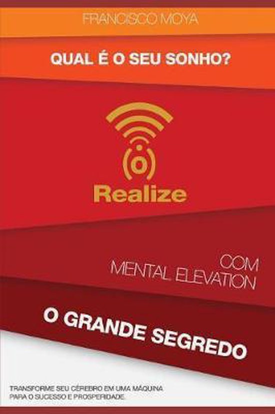 Realize- Qual é o Seu Sonho ? Realize com Mental Elevation  ... - cover