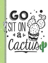 Go Sit on a Cactus