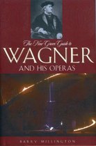 New Grove Gde To Wagner & His Operas