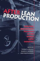 Cornell International Industrial and Labor Relations Reports- After Lean Production