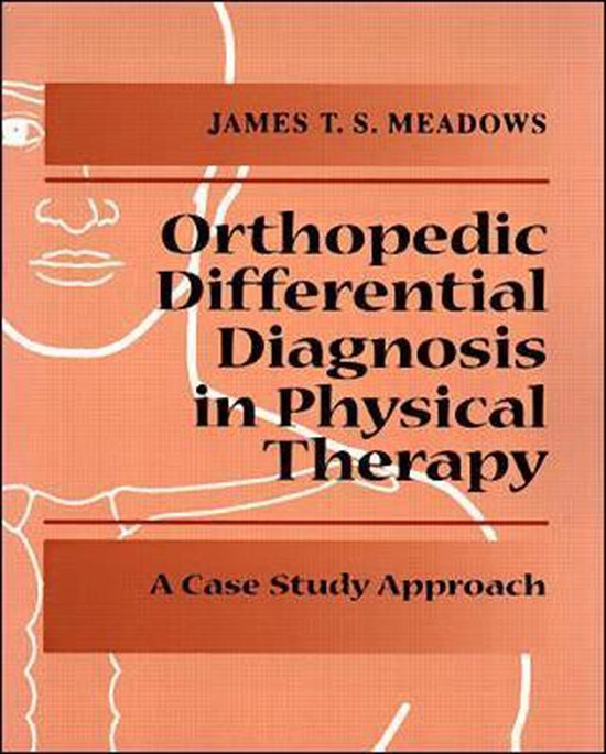 Differential Diagnosis for the Orthopedic Physical Therapist, James