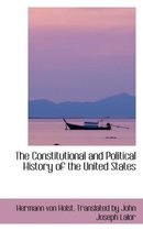 The Constitutional and Political History of the United States