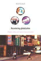 Recentering Globalization