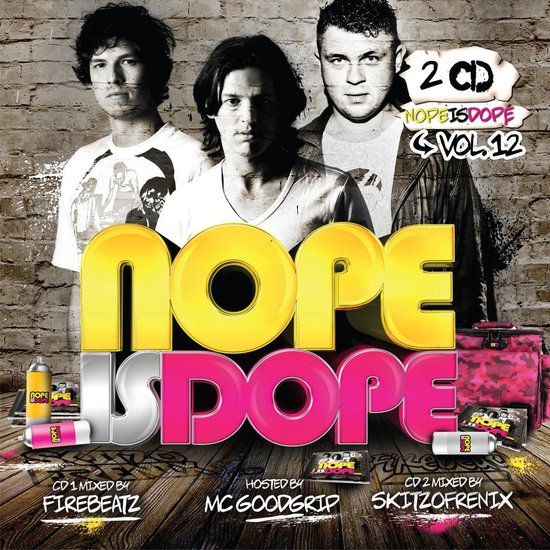 Nope Is Dope 12 - Mixed by Firebeatz & Skitzofrenix