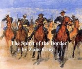 The Spirit of the Border, A Romance of the Early Settlers of the Ohio Valley. Sequel to Betty Zane