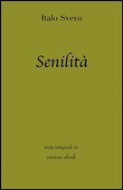 Grandi Classici - Senilità di Italo Svevo in ebook