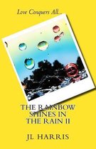 The Rainbow Shines in the Rain II