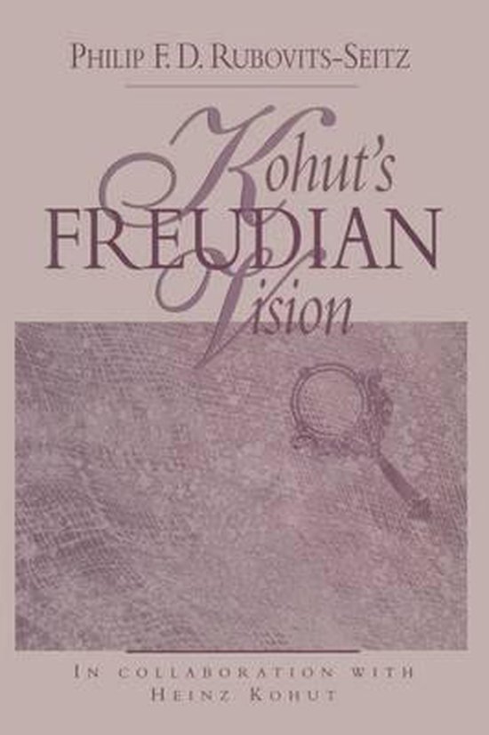 Kohut's Freudian Vision - cover
