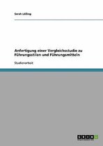 Anfertigung Einer Vergleichsstudie Zu Fuhrungsstilen Und Fuhrungsmitteln