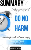Henry Marsh's Do No Harm: Stories of Life, Death, and Brain Surgery Summary