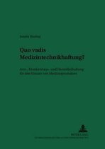 Recht Und Medizin- Quo Vadis Medizintechnikhaftung?