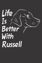 Life Is Better With Russell