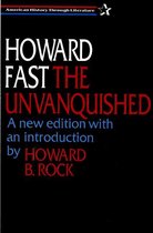 The Unvanquished: A new edition with an introduction by Howard B. Rock