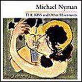 Nyman: The Kiss and Other Movements