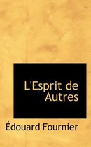 L'Esprit de Autres