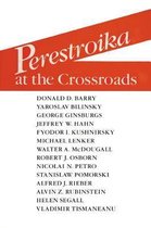 Perestroika at the Crossroads
